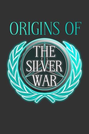 The Silver War's poster