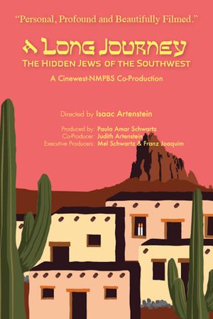 A Long Journey: The Hidden Jews of the Southwest's poster