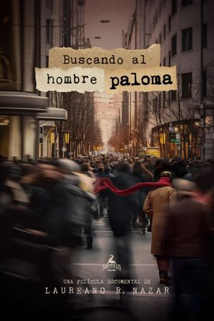 Buscando al Hombre Paloma's poster