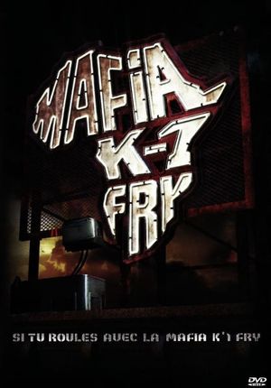 Si tu roules avec la Mafia K'1 Fry's poster