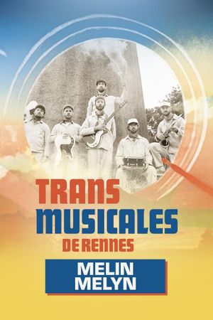 Melin Melyn en concert aux Trans Musicales de Rennes 2024's poster