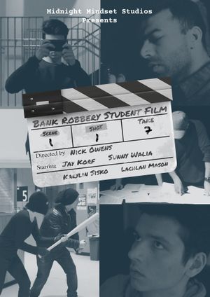 Bank Robbery Student Film's poster image