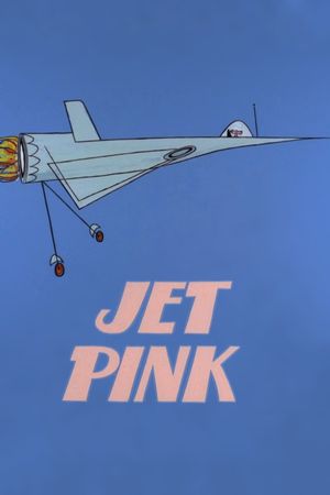 Jet Pink's poster