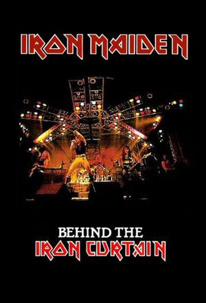 Iron Maiden: Behind The Iron Curtain's poster