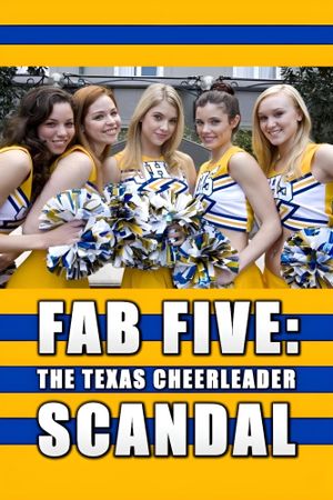 Fab Five: The Texas Cheerleader Scandal's poster