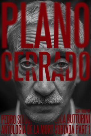 Antologia de la mort sobtada Part 1: "Plano Cerrado"'s poster