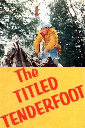 The Titled Tenderfoot's poster