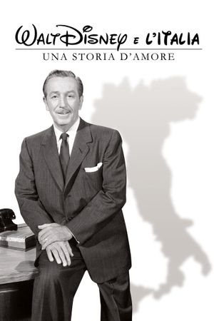 Walt Disney e l'Italia - Una storia d'amore's poster image