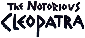The Notorious Cleopatra's poster