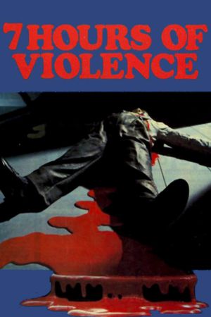 7 Hours of Violence's poster