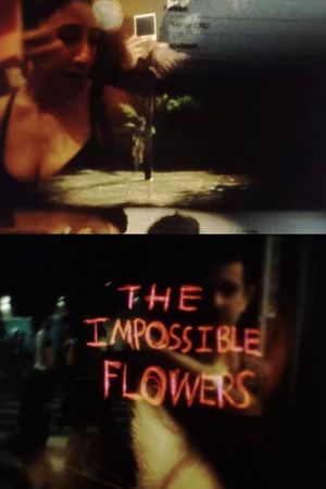 The Impossible Flowers's poster