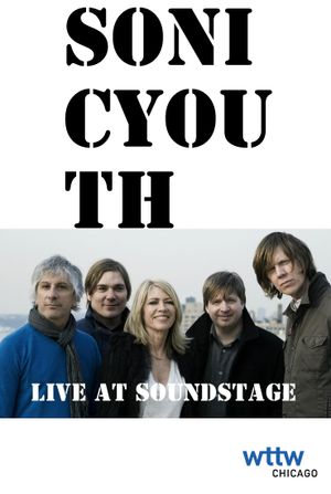Sonic Youth: Live at Soundstage's poster