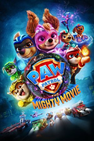 PAW Patrol: The Mighty Movie's poster