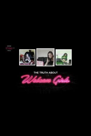 The Truth About Webcam Girls's poster