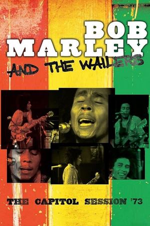 Bob Marley & The Wailers: The Capitol Session '73's poster