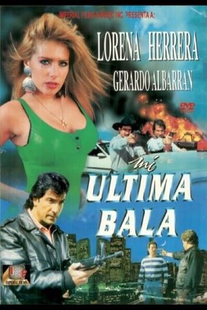 Mi ultima bala's poster