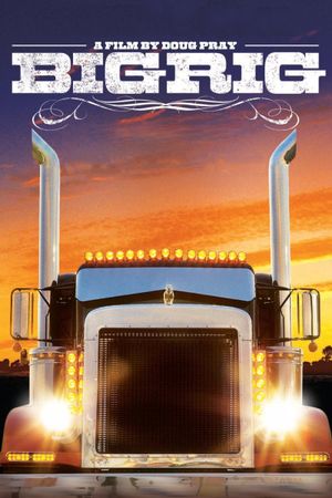 Big Rig's poster