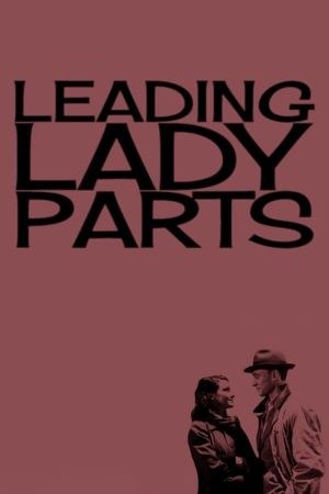 Leading Lady Parts's poster