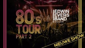 Edwin Evers: 80’s in Concert Part 2's poster