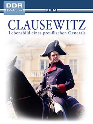 Clausewitz - Lebensbild eines preußischen Generals's poster image