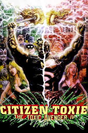 Citizen Toxie: The Toxic Avenger IV's poster