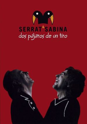 Serrat & Sabina - Dos Pájaros De Un Tiro's poster