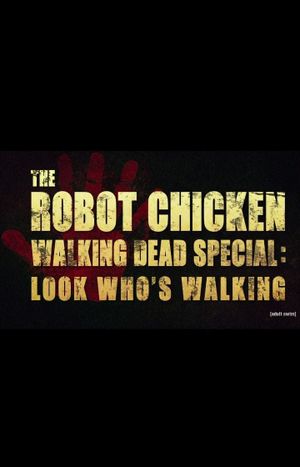 The Robot Chicken Walking Dead Special: Look Who's Walking's poster