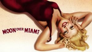 Moon Over Miami's poster