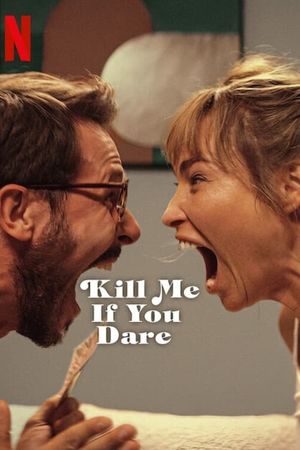 Kill Me If You Dare's poster