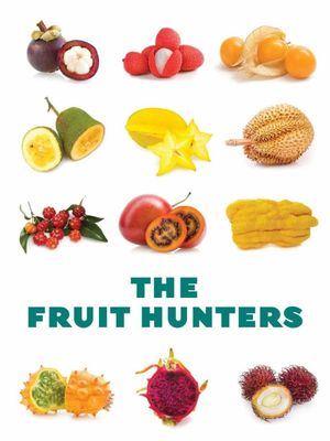The Fruit Hunters's poster