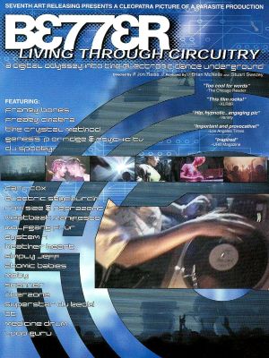 Better Living Through Circuitry's poster
