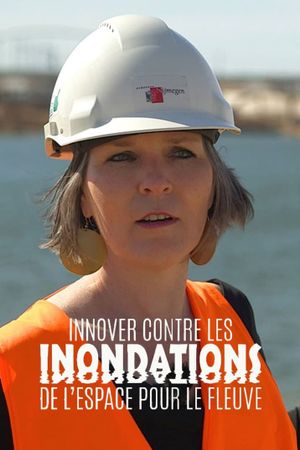 De l’espace pour le fleuve - Innover contre les inondations's poster