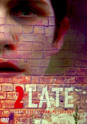 2Late's poster