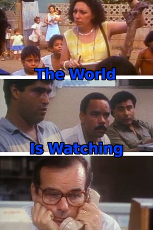 The World Is Watching's poster