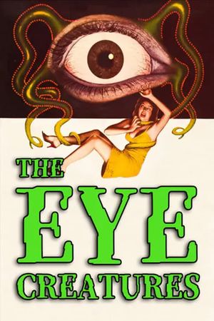 The Eye Creatures's poster