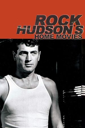 Rock Hudson's Home Movies's poster