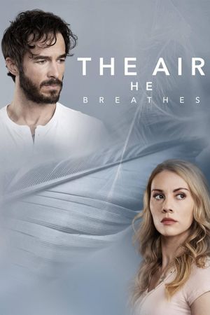 The Air He Breathes's poster