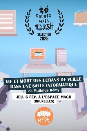 Vie et Mort des écrans de veille dans une salle informatique's poster