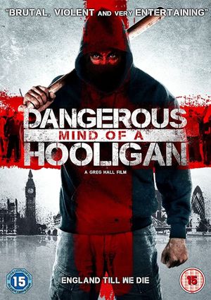 Dangerous Mind of a Hooligan's poster