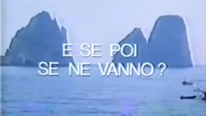E se poi se ne vanno?'s poster