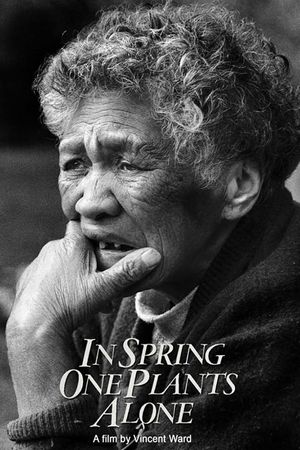 In Spring One Plants Alone's poster