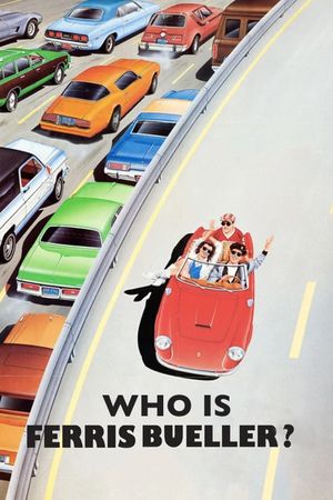 Who Is Ferris Bueller?'s poster