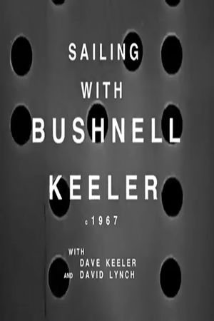 Sailing with Bushnell Keeler's poster