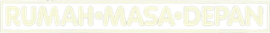 Rumah Masa Depan's poster