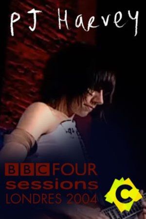 PJ Harvey — BBC Four Sessions (Live at St. Lukes Church)'s poster