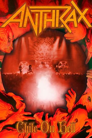 Anthrax: Chile on Hell's poster