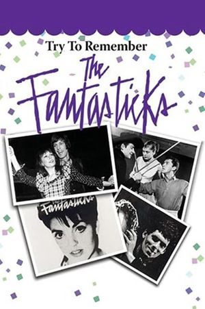 Try to Remember: The Fantasticks's poster