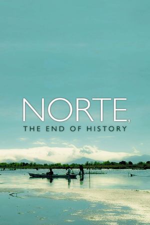 Norte, the End of History's poster