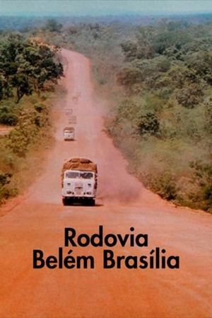 Rodovia Belém - Brasília's poster