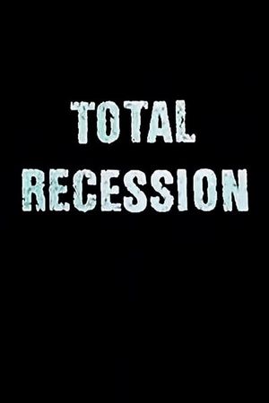 Total Recession's poster